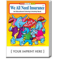 We All Need Insurance Coloring Book